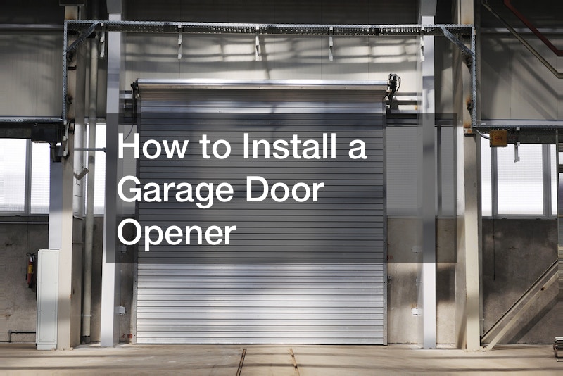 How to Install a Garage Door Opener