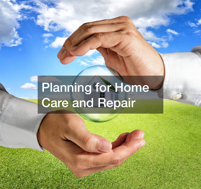 Planning for Home Care and Repair