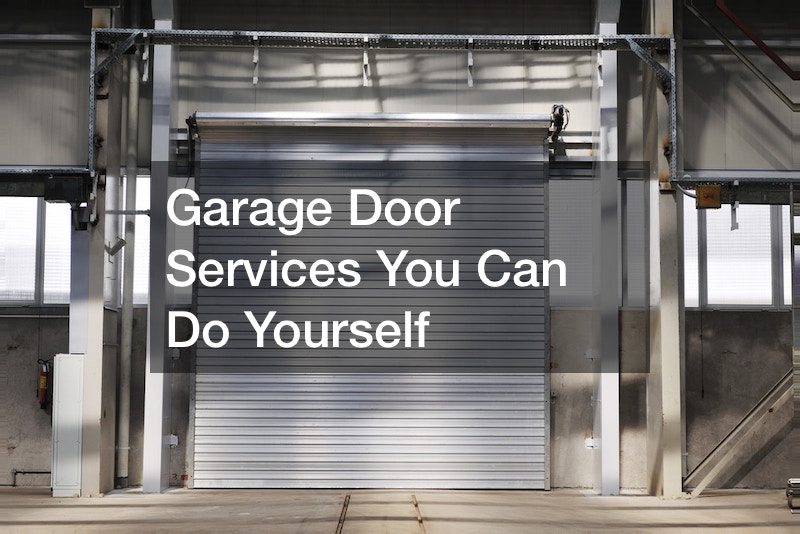 Garage Door Services You Can Do Yourself
