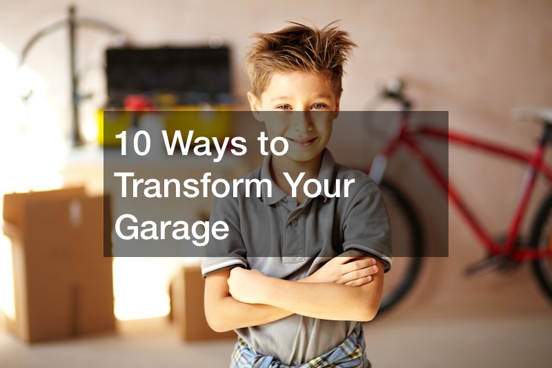 10 Ways to Transform Your Garage