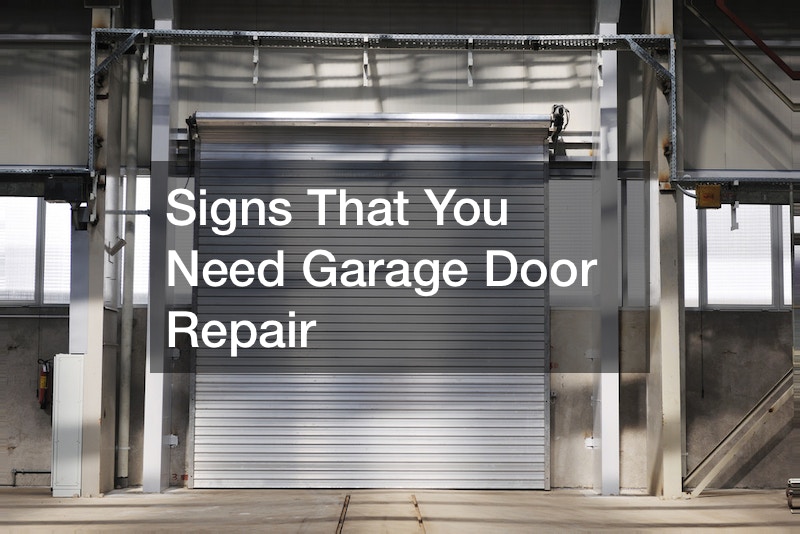 Signs That You Need Garage Door Repair