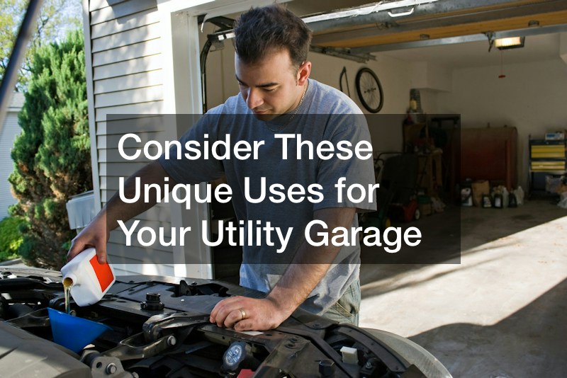 Consider These Unique Uses for Your Utility Garage