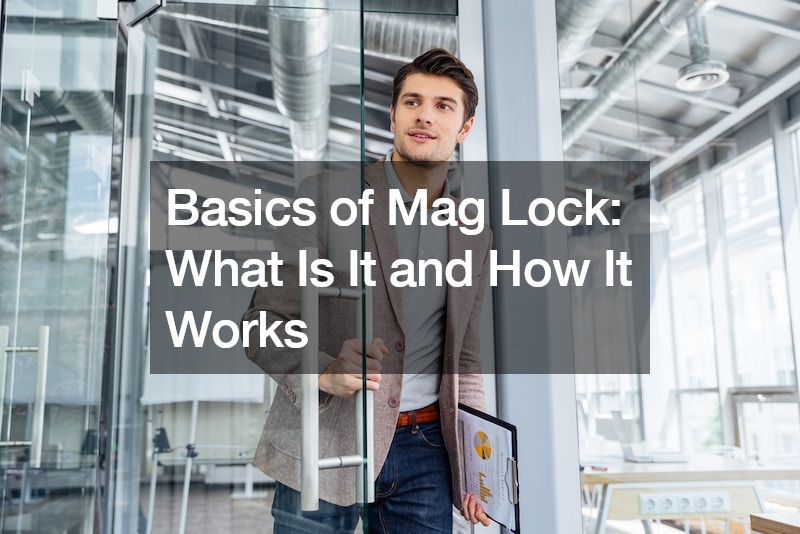 Basics of Mag Lock  What Is It and How It Works