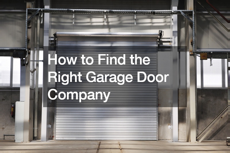 How to Find the Right Garage Door Company