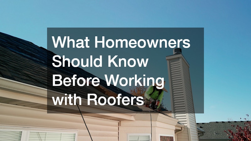 What Homeowners Should Know Before Working with Roofers